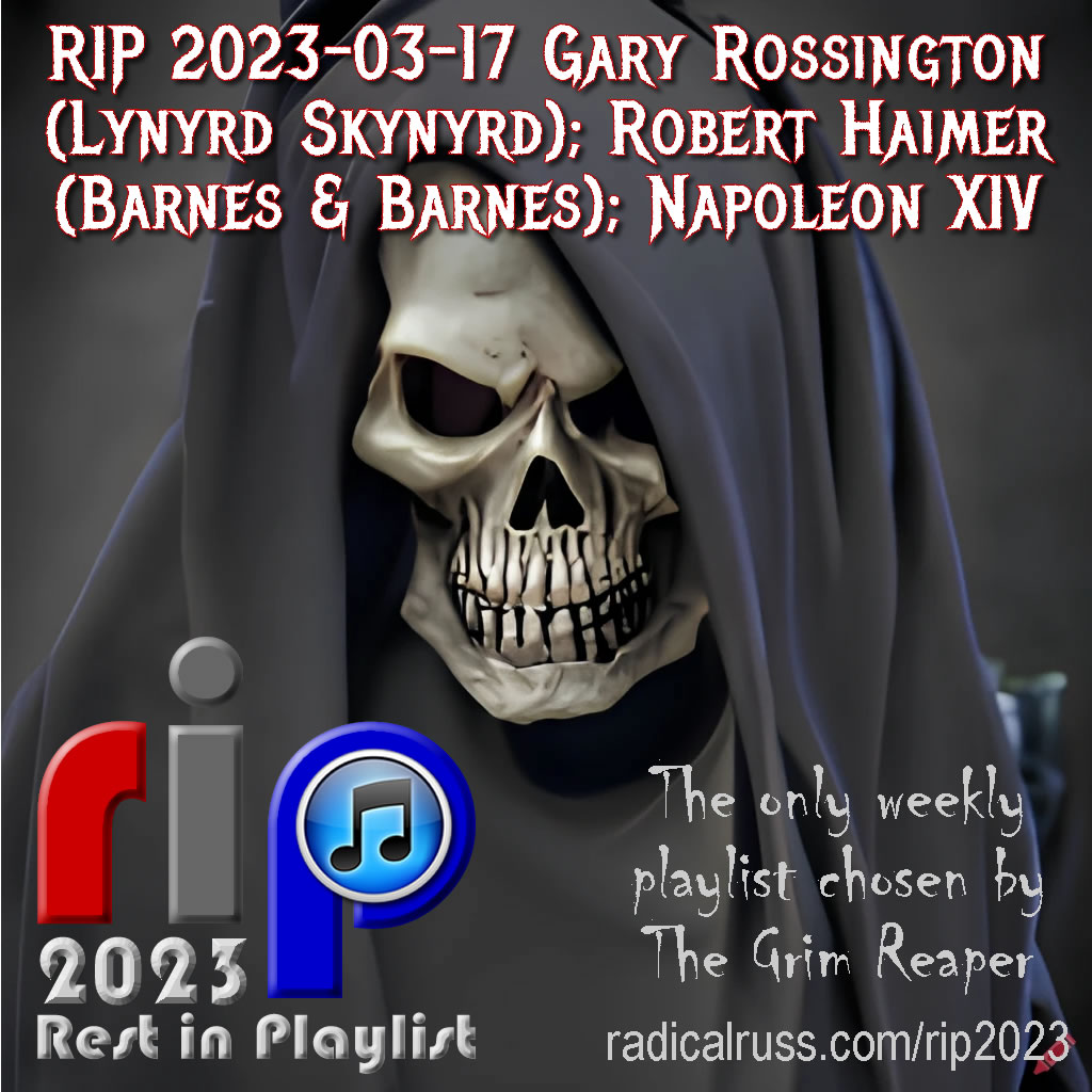RIP 2023-03-17 Gary Rossington, Fish Heads, and Funny Farms