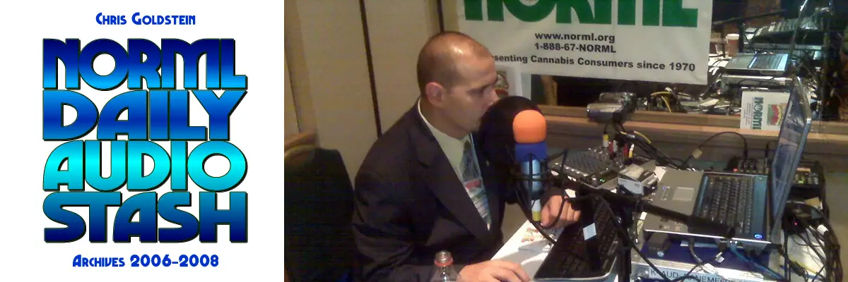 NORML Daily Audio Stash with Chris Goldstein